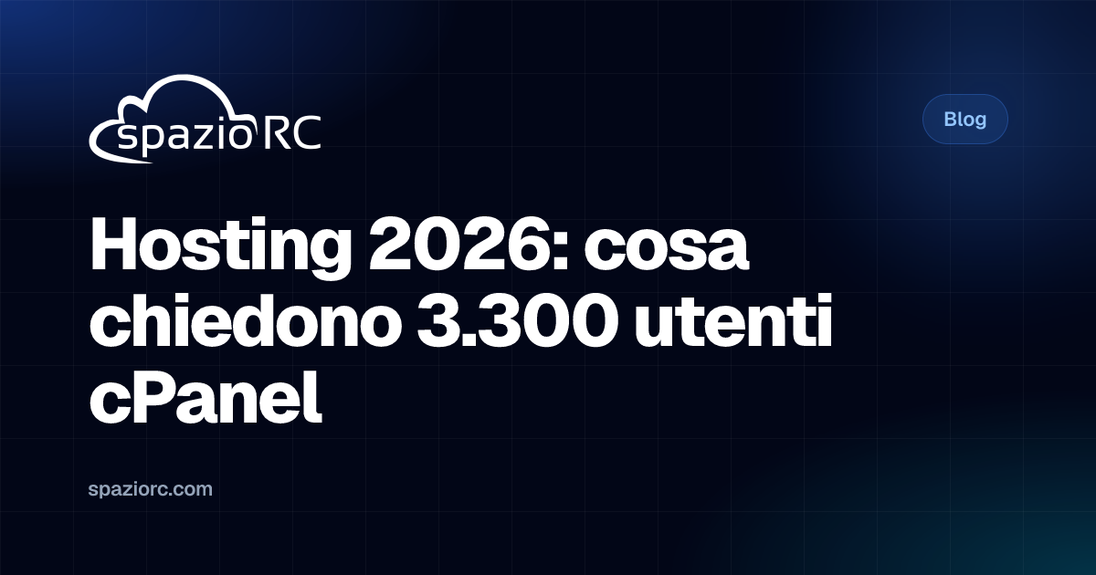 Hosting 2026: cosa chiedono 3.300 utenti cPanel
